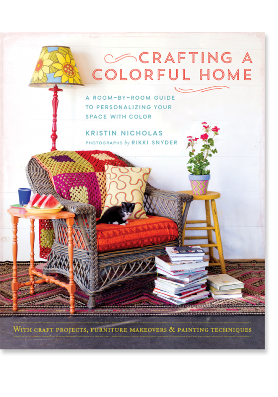 crafting a colorful home by kristin nicholas