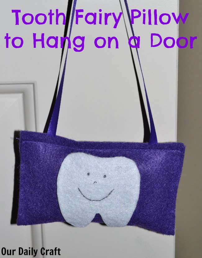 Make a simple tooth fairy pillow to hang on a door