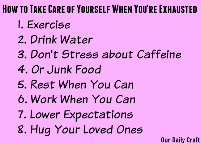 How to Take Care of Yourself When You’re Exhausted