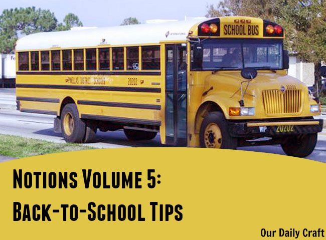 Notions: Back-to-School Tips Edition