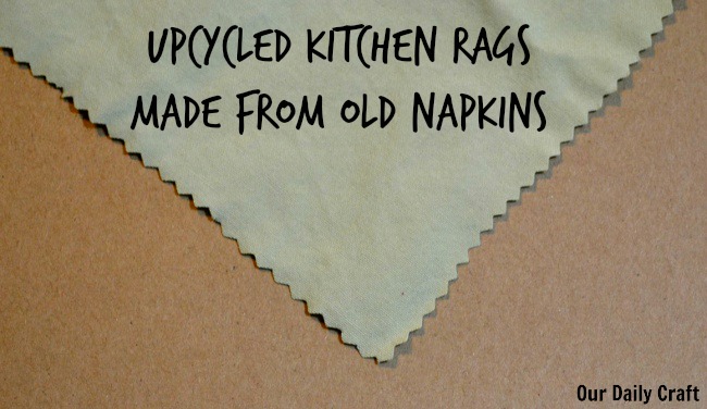 Upcycled Kitchen Rags from Cloth Napkins