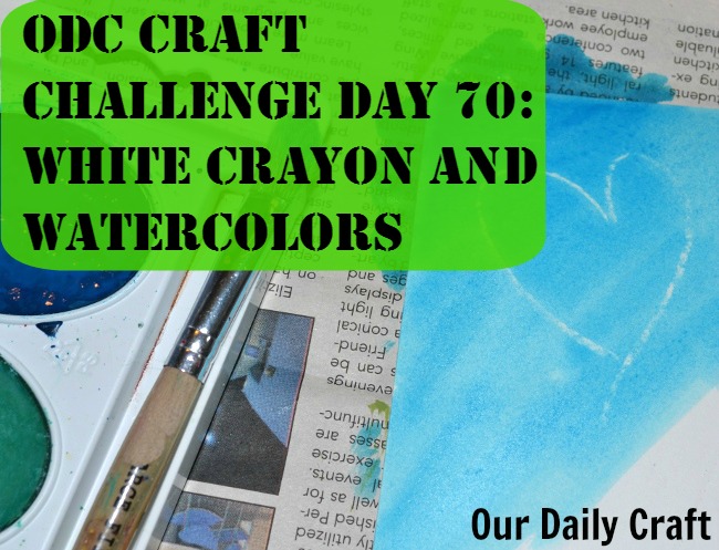 White Crayon and Watercolors {Craft Challenge, Day 70}