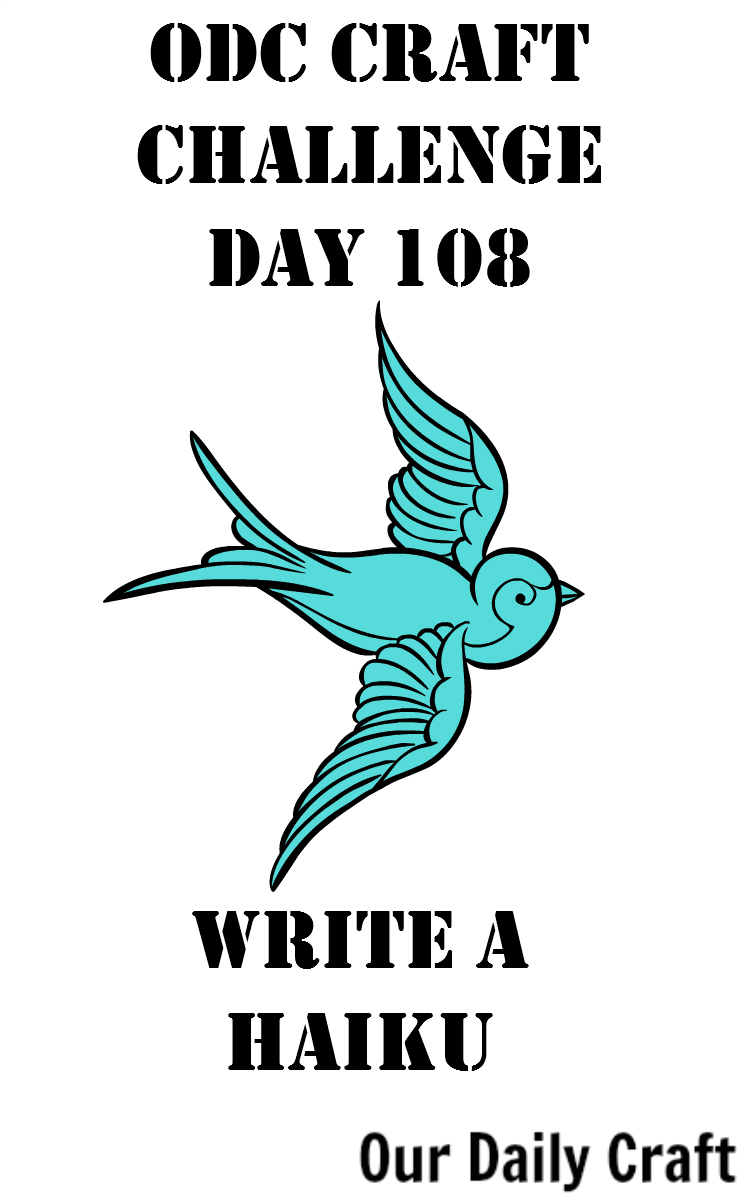 Write a Haiku {Craft Challenge, Day 108}