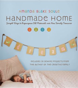 handmade home amanda blake soule