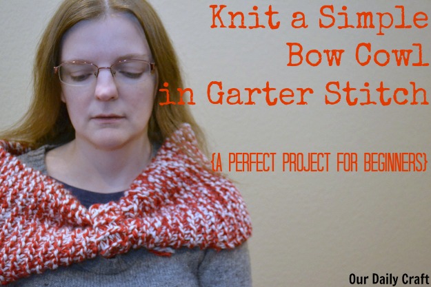 Knit a simple cowl in garter stitch