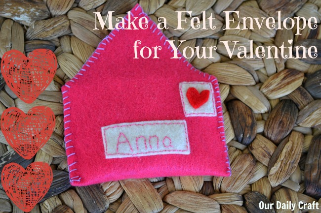 Make a sweet felt envelope to hold Valentine's Day surprises.