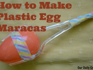 how to make plastic egg maracas