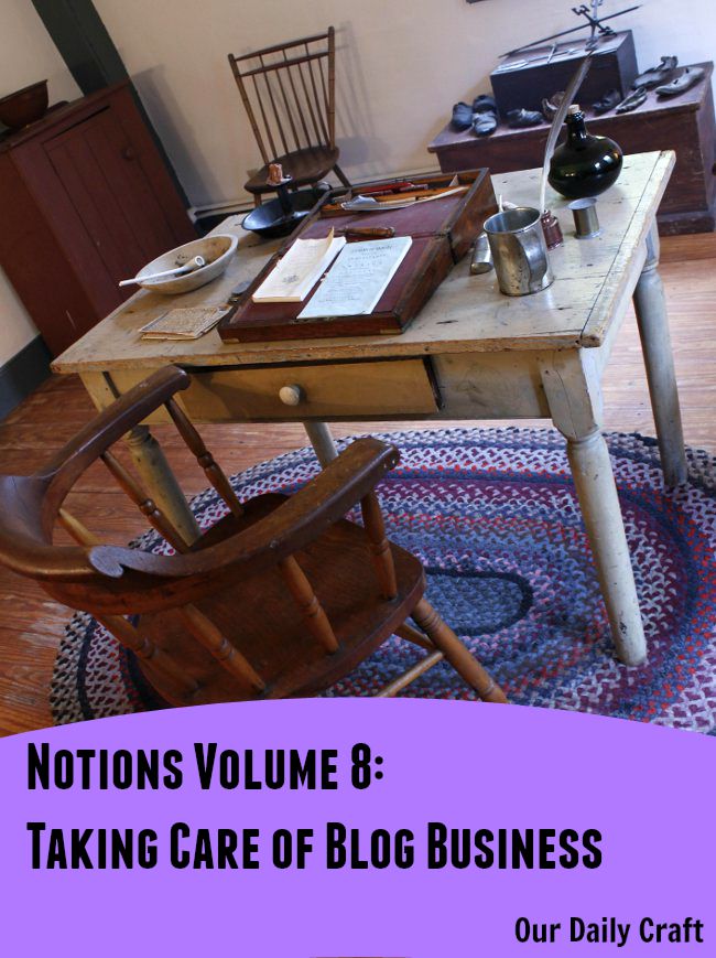 Notions: Taking Care of the Business of Blogging