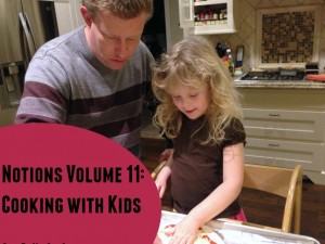 how do you cook iwth your kids and preserve cooking memories?