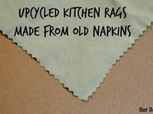 upcycle old napkins into kitchen rags