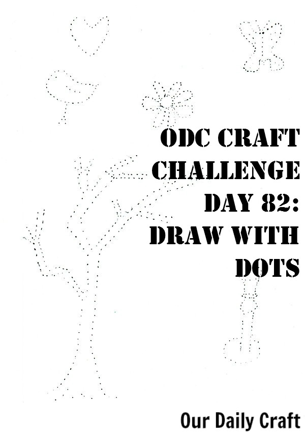 Drawing with Dots {Craft Challenge, Day 82}