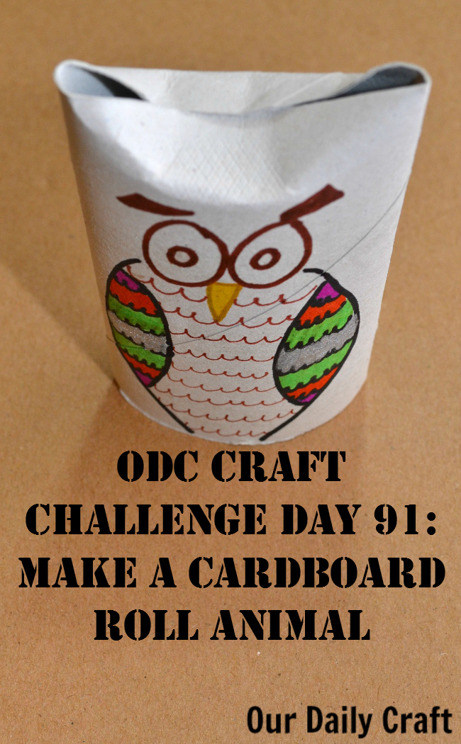 Make a Cardboard Roll Animal {Craft Challenge, Day 91}