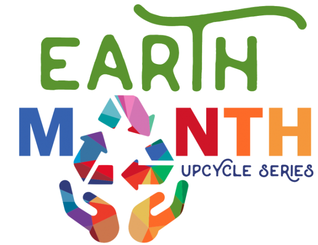 Earth Month upcycle challenge