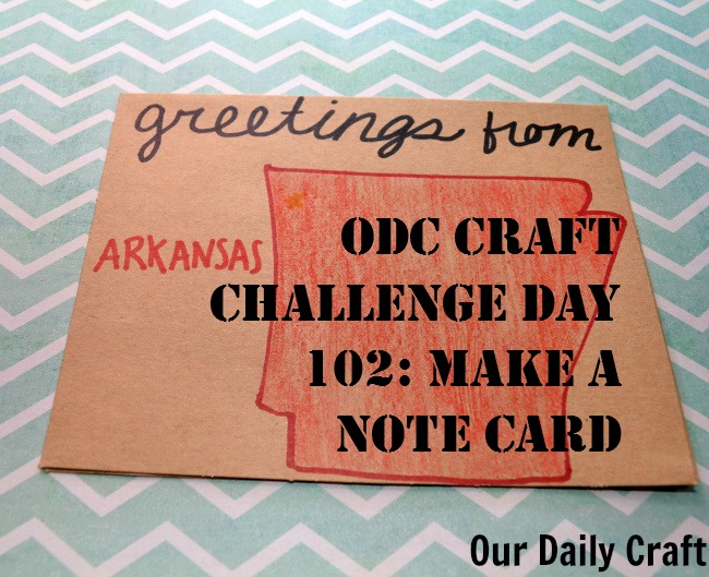 Make a Note Card {Craft Challenge, Day 102}