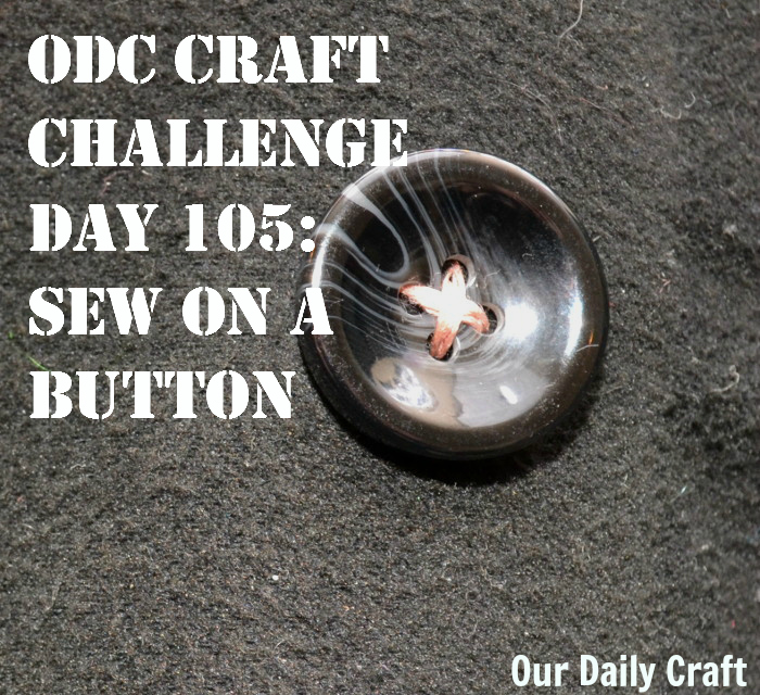 Sew on a Button {Craft Challenge, Day 105}