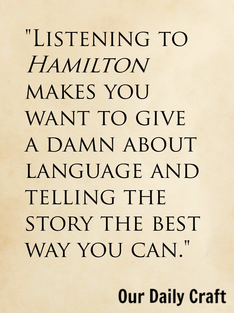Lessons for writers from Hamilton
