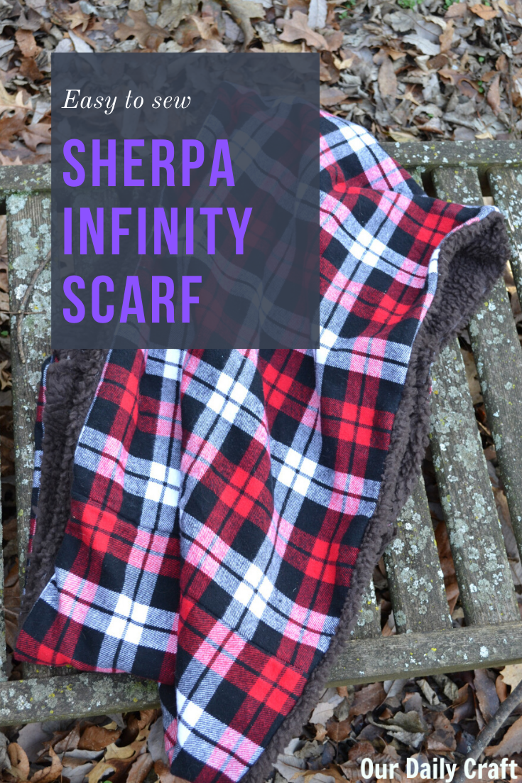 Sew an Infinity Scarf with Sherpa Fabric and Plaid Flannel - Our Daily