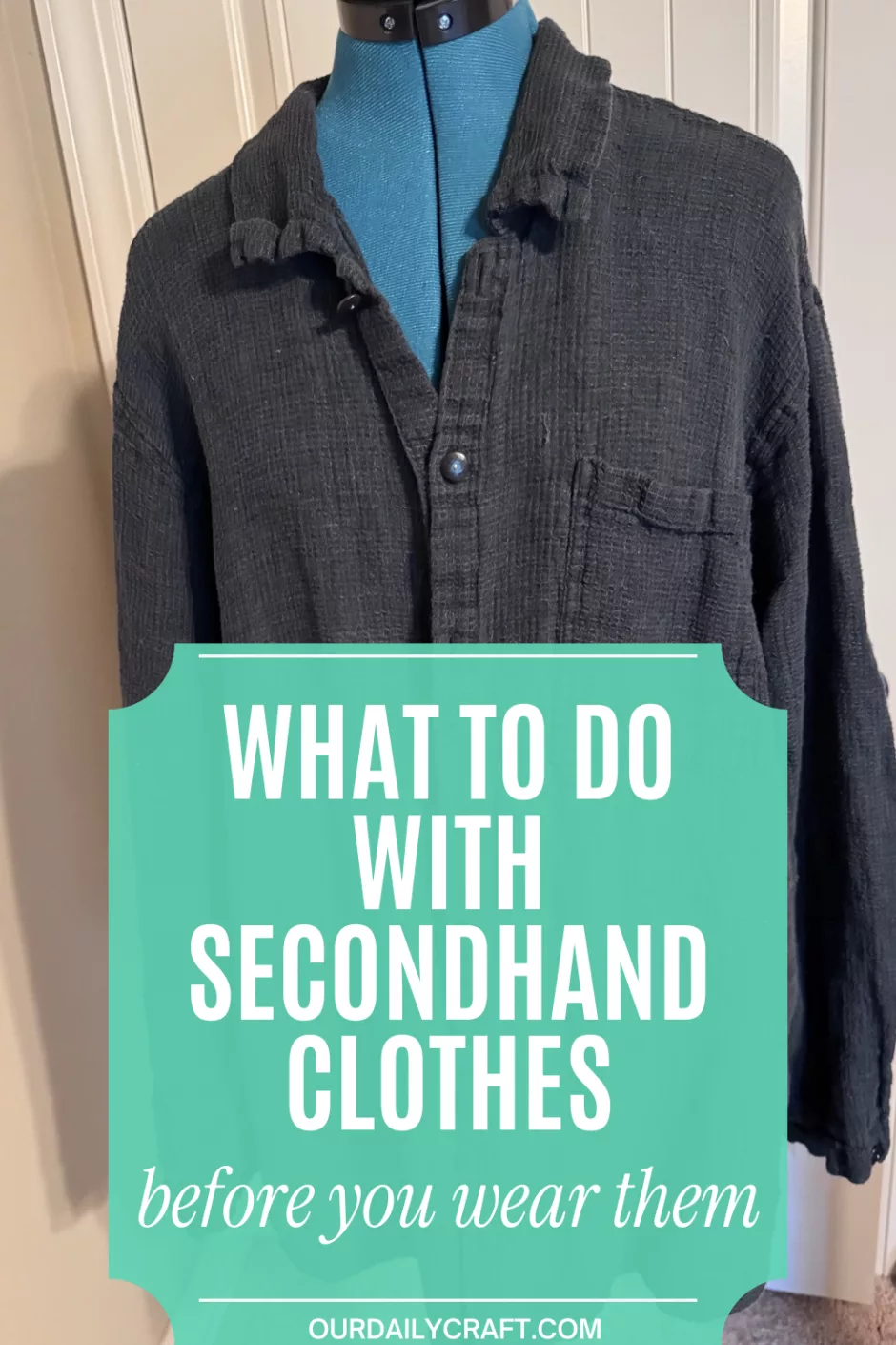 what to do with clothes from thift store before you wear them